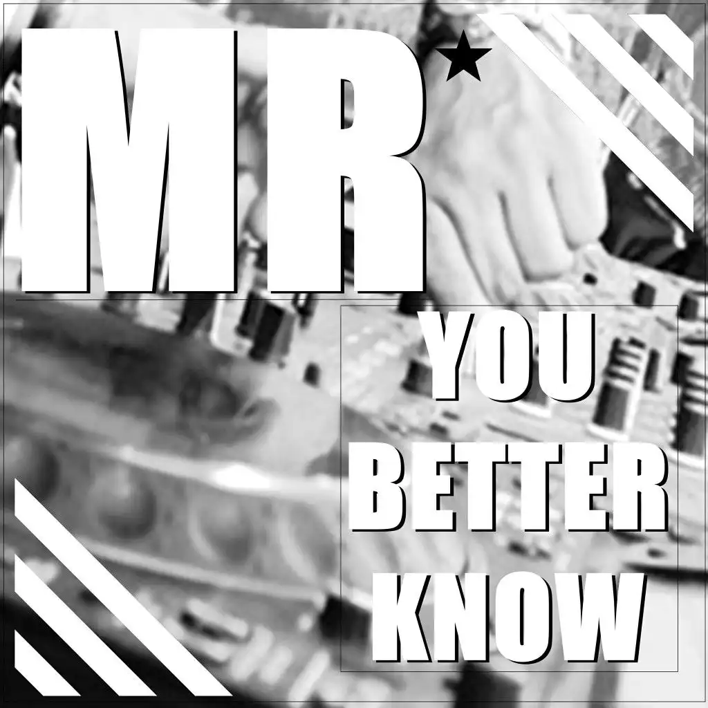 You Better Know (Extended)