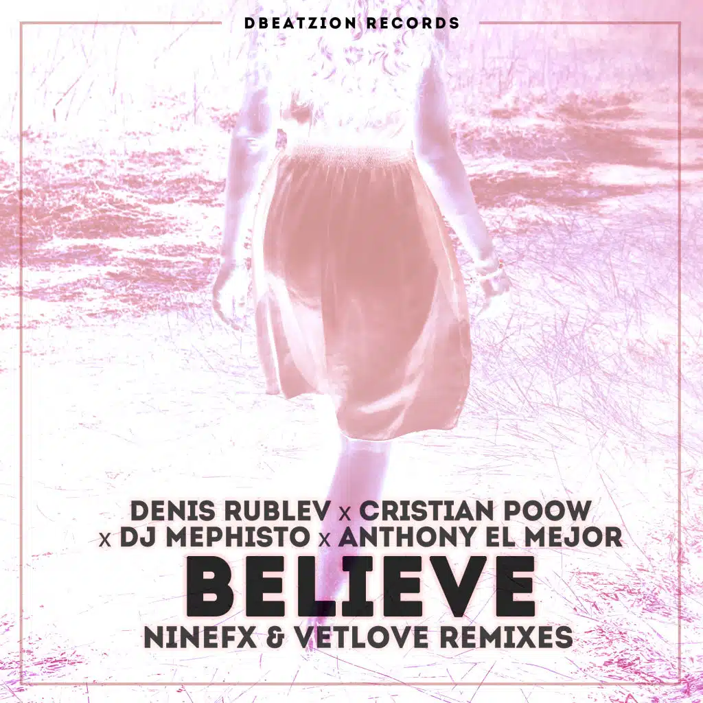 Believe (NineFX Remix)
