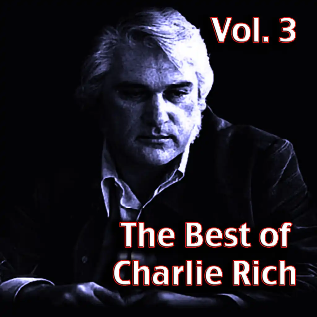 The Best of Charlie Rich, Vol. 3