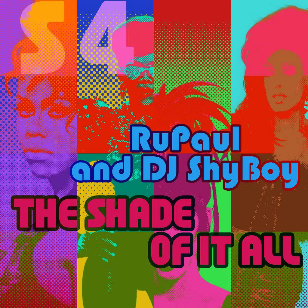 The Shade of It All (feat. The Cast of RuPaul's Drag Race)