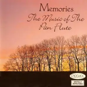 Memories - The Music of the Pan Flute