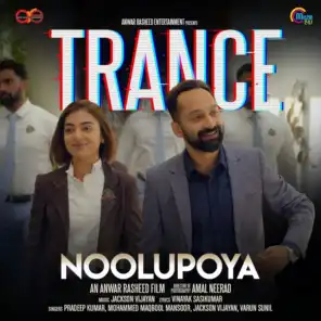 Noolupoya (From "Trance")