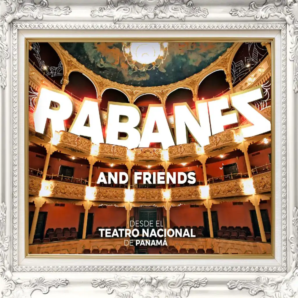Rabanes And Friends Desde el Teatro Nacional de Panama