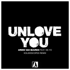 Unlove You (KOLIDESCOPES Remix) [feat. Ne-Yo]