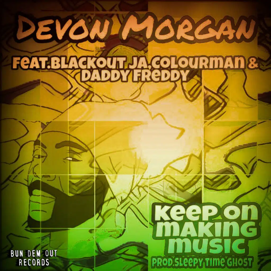 Keep On Making Music (feat. Blackout JA, Colourman & Daddy Freddy)