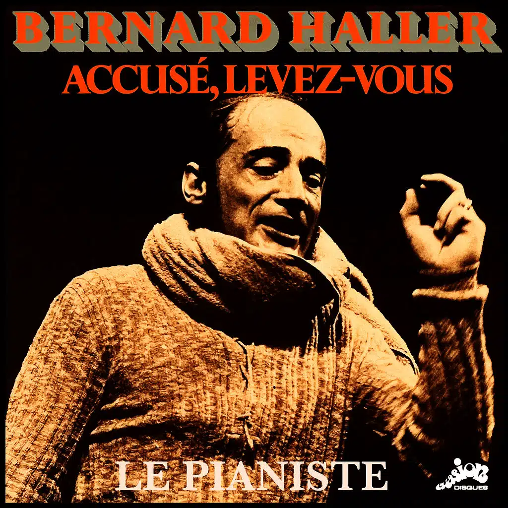 Accusé, levez-vous / Le pianiste (Evasion 1975) - Single
