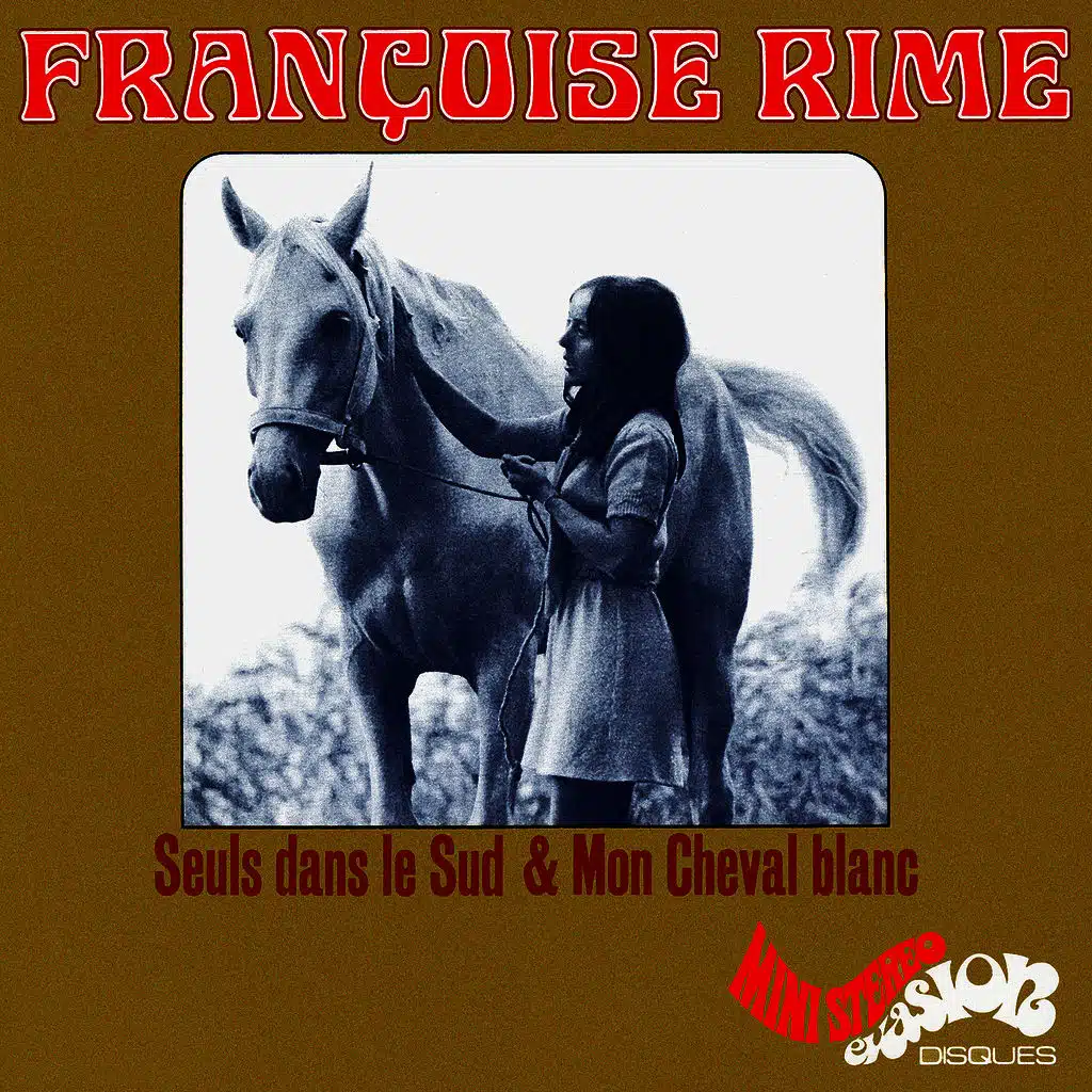 Seuls dans le sud / Mon cheval blanc (Evasion 1969) - Single