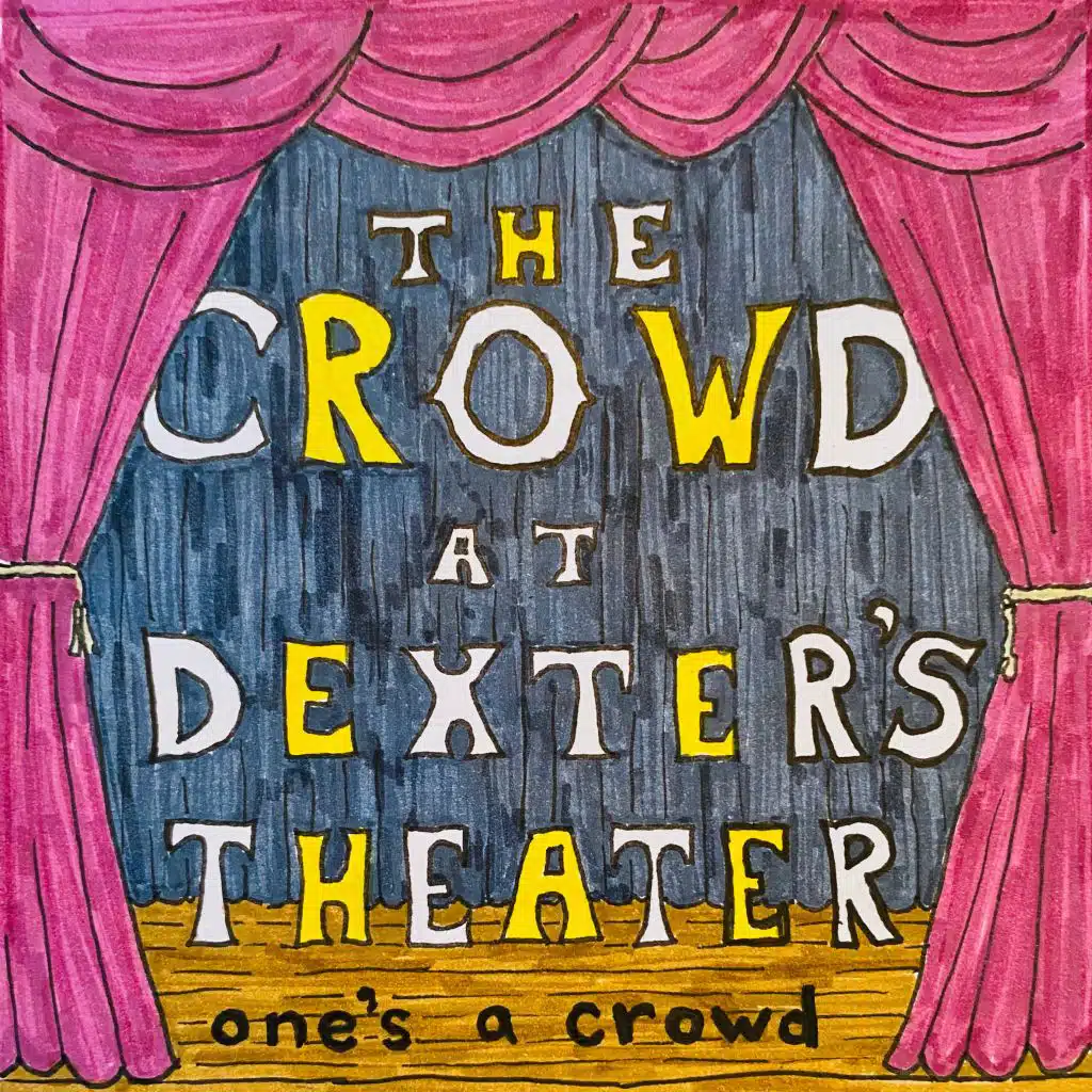 One's a Crowd