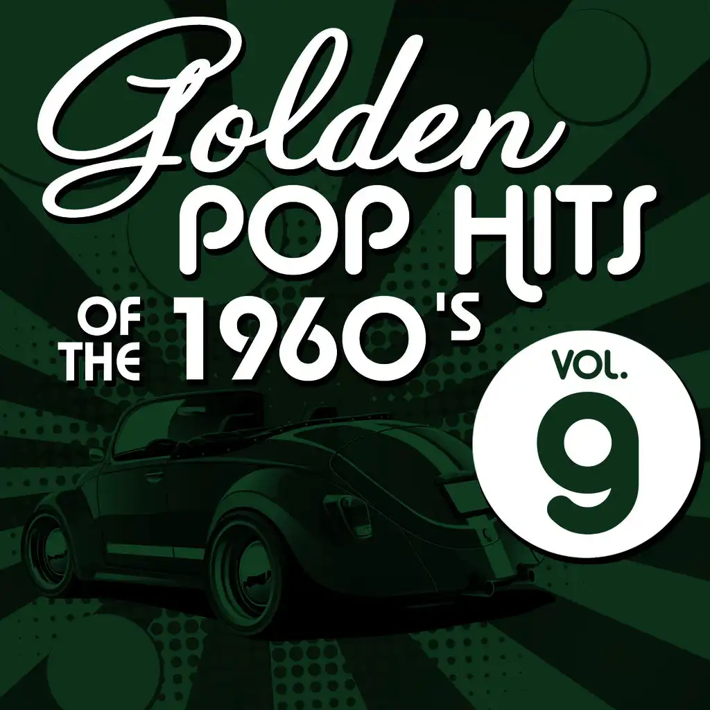 Golden Pop Hits of the 1960's, Vol. 9