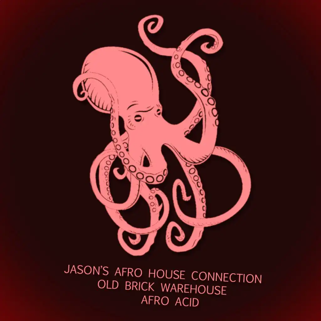 Jason's Afro House Connection, Old Brick Warehouse