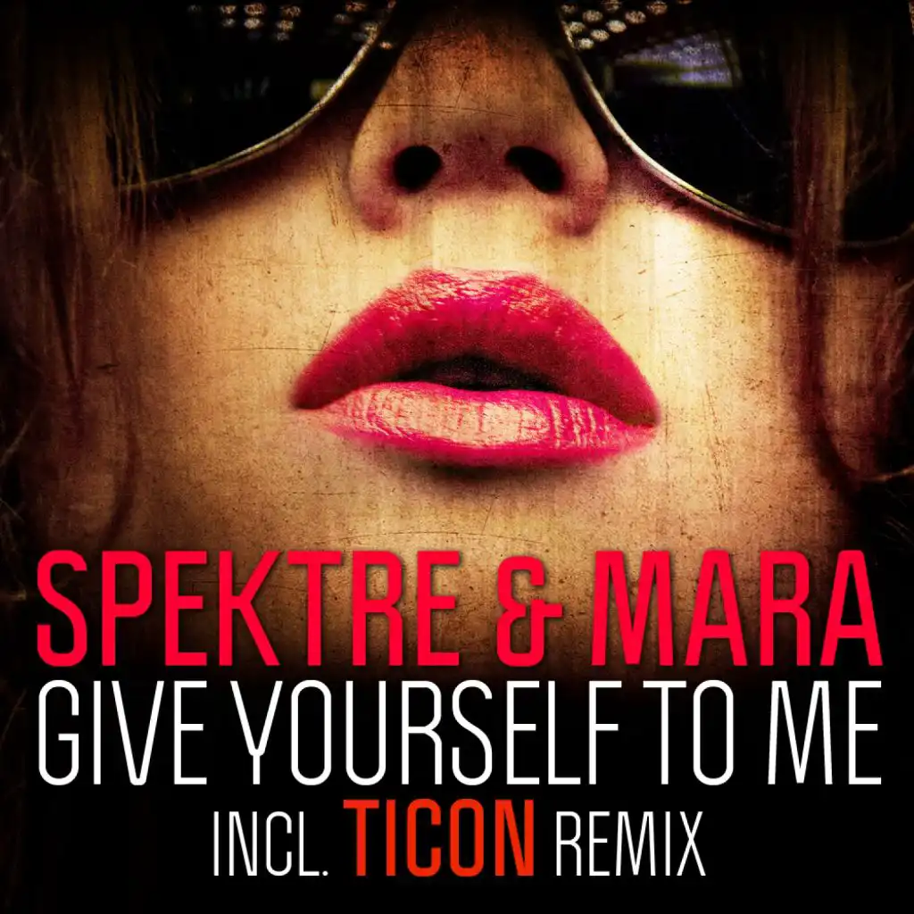 Give Yourself to Me (Ticon Night Mix)