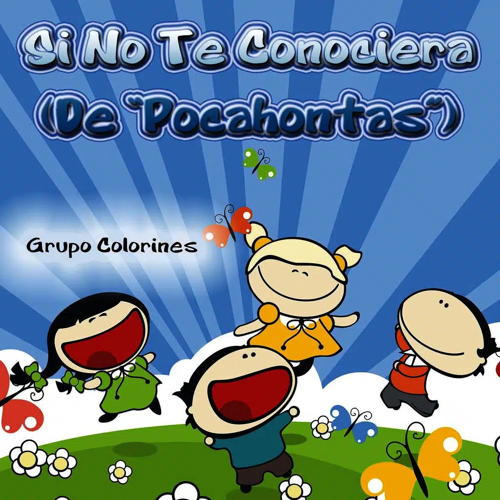 Si No Te Conociera (De "Pocahontas")