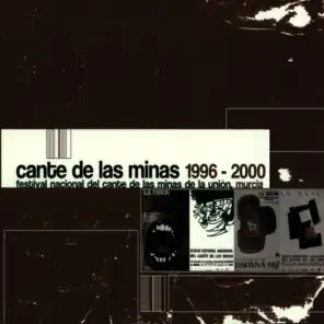 Cante de las Minas 1996 - 2000