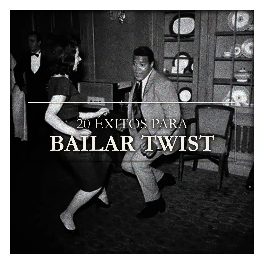 20 Éxitos para Bailar Twist
