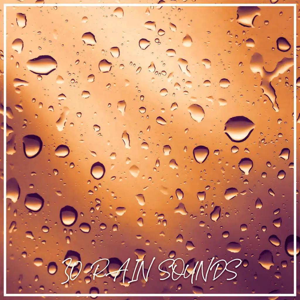 30 Rain Sounds