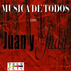 Musica de Todos Juan y Juan