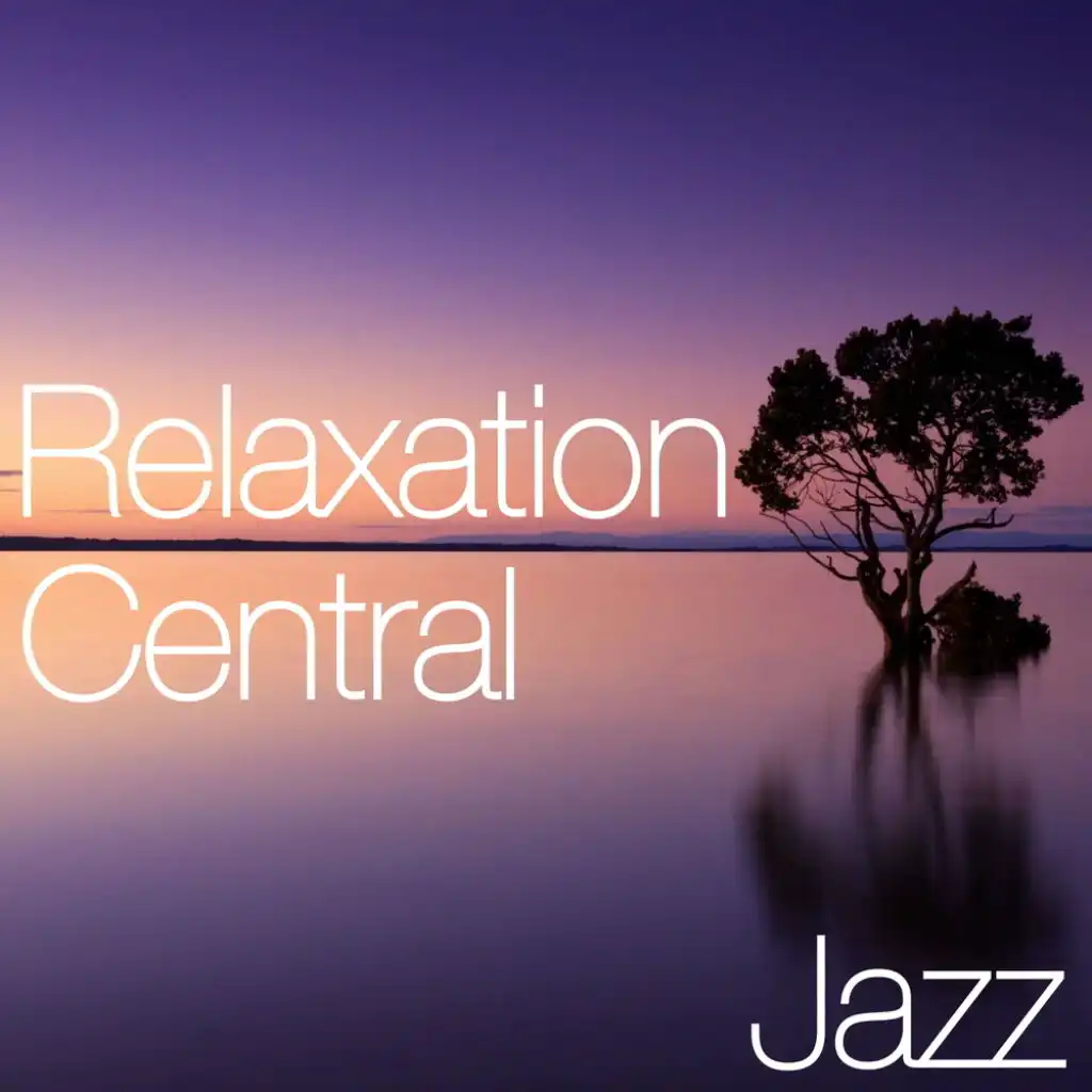 Relaxation Central Jazz