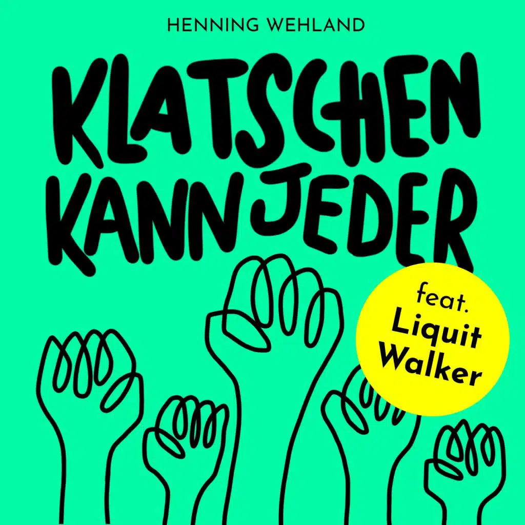 Klatschen kann jeder (feat. Liquit Walker)