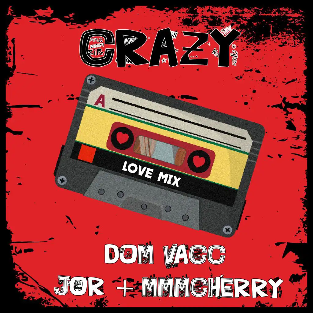 Crazy (feat. Jor & MmmCherry)