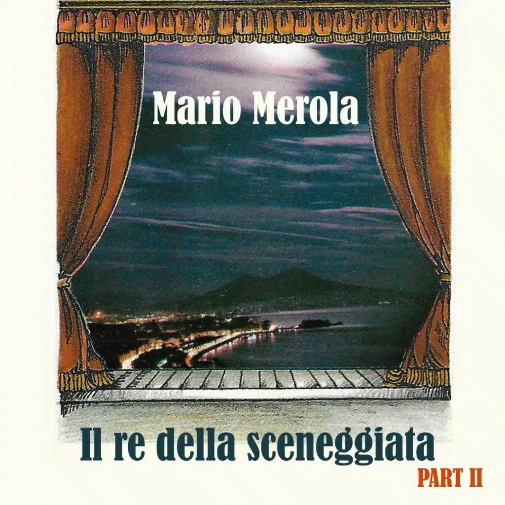 Il re della sceneggiata, Part II