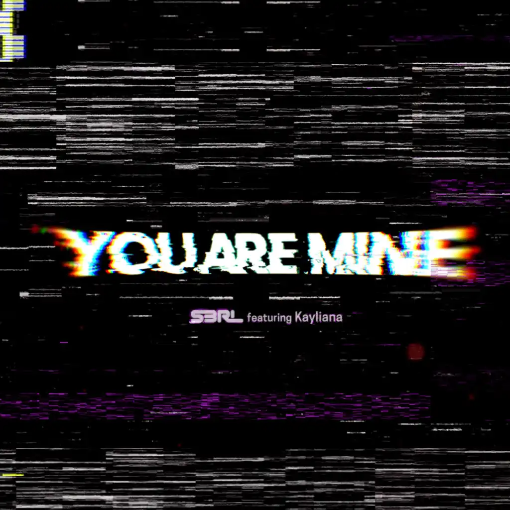 You Are Mine (DJ Edit) [feat. Kayliana]