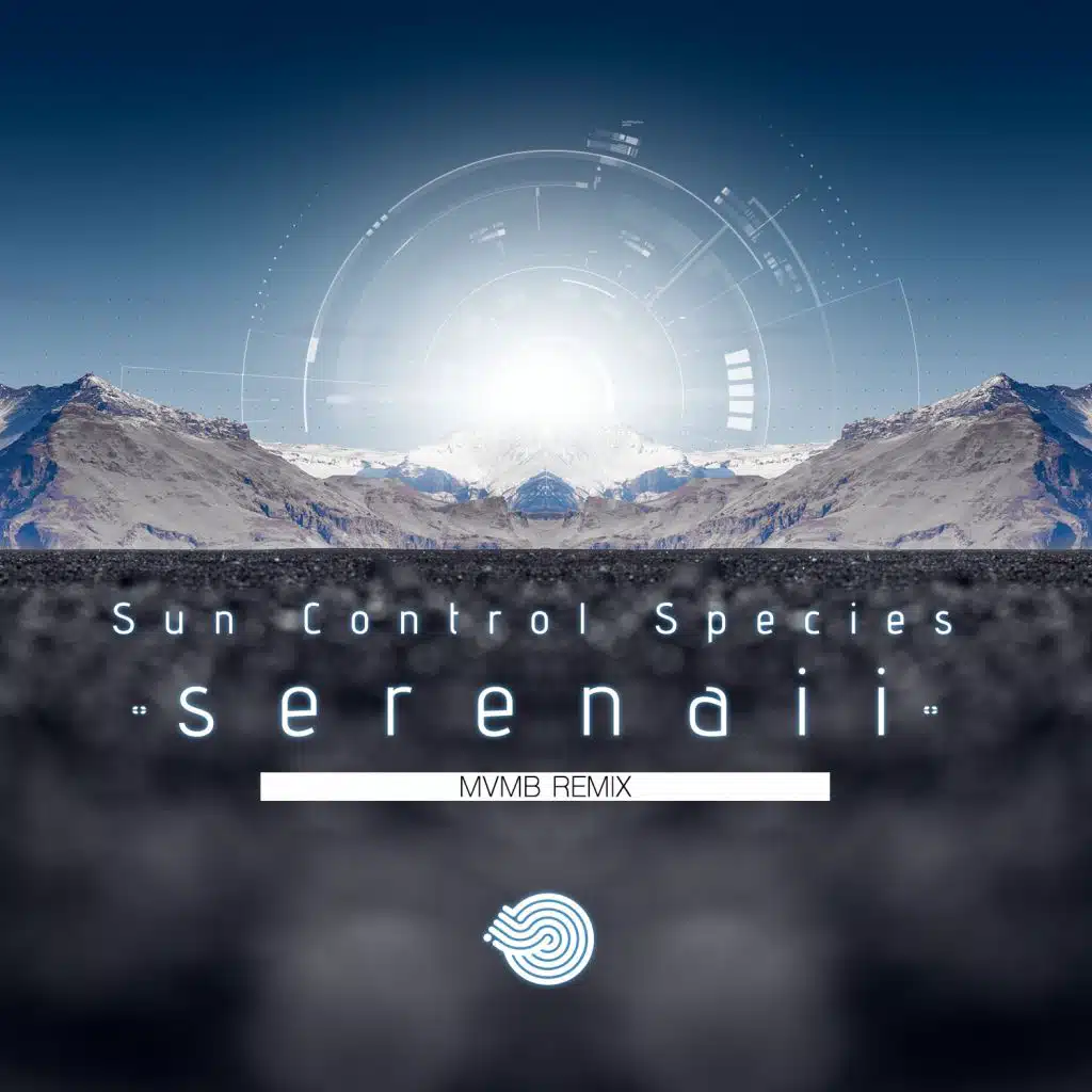 Serenaii (MVMB Remix)