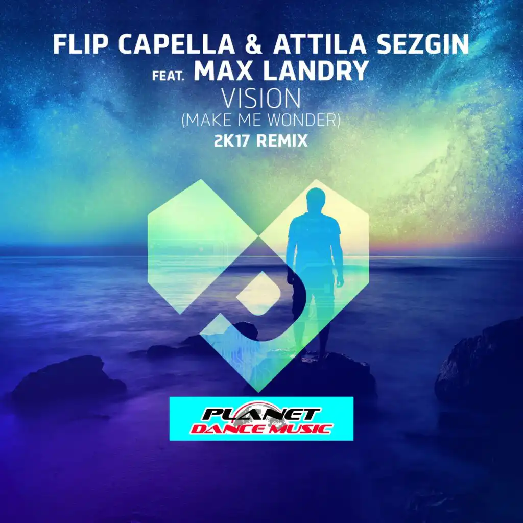 Vision (Make Me Wonder) (Flip Capella 2K17 Remix Edit) [feat. Max Landry]