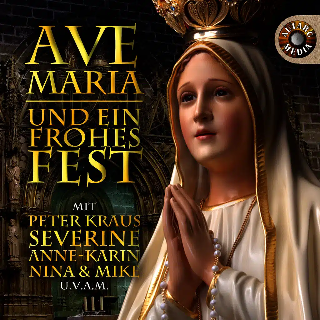 Ave Maria und ein frohes Fest!