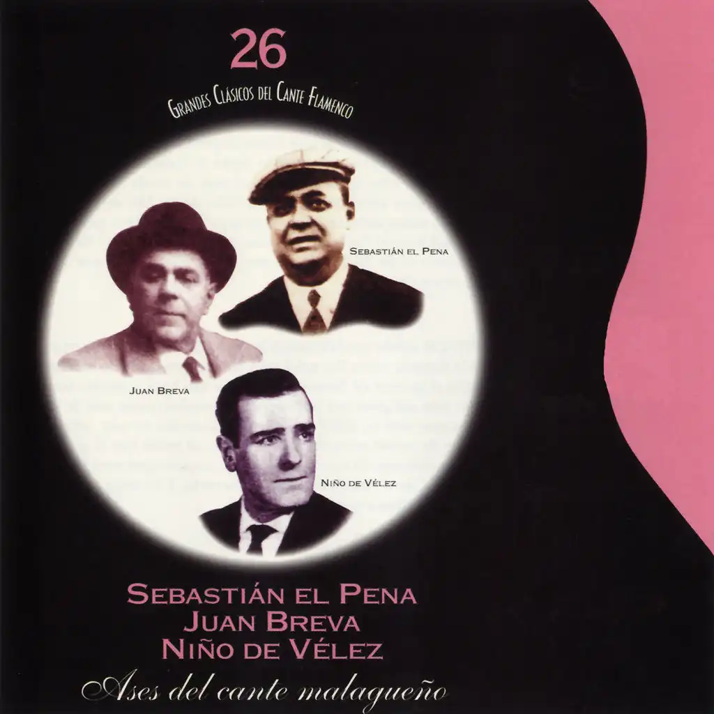 Grandes Clásicos del Cante Flamenco, Vol. 26: Ases del Cante Malagueño