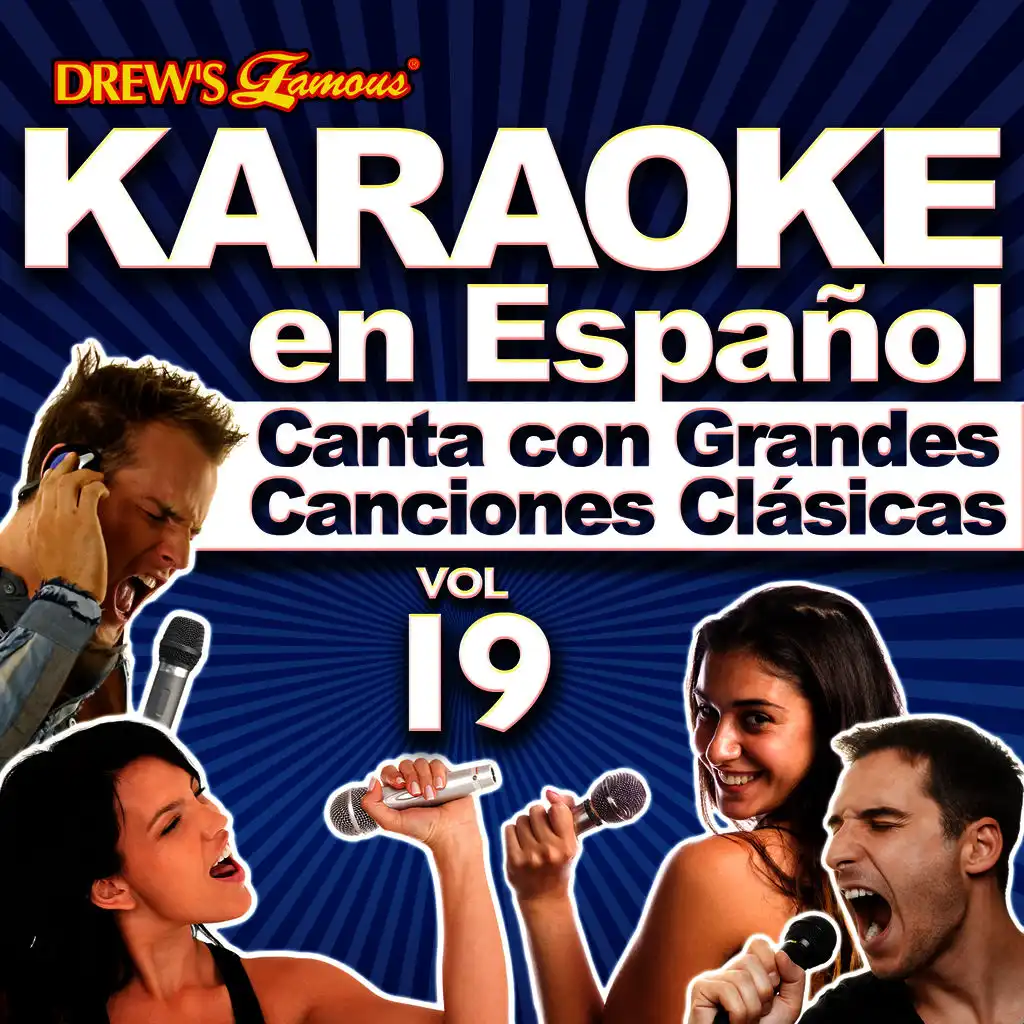 Karaoke en Español: Canta Con Grandes Canciones Clásicas, Vol. 19