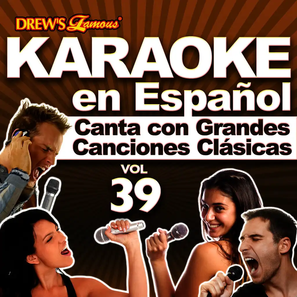 Karaoke en Español: Canta Con Grandes Canciones Clásicas, Vol. 39