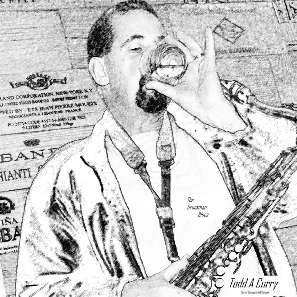 Drunkman Live at Carnagie G (feat. Todd Curry)