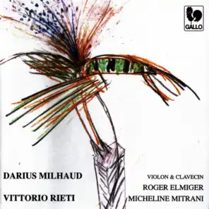 Milhaud & Rieti: Violin Sonatas