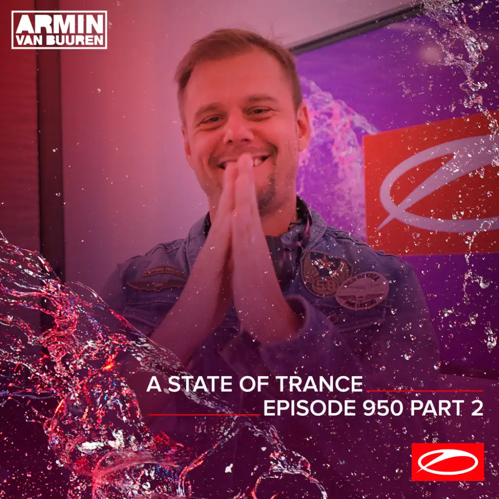 A State Of Trance (ASOT 950 - Part 2) (Shout Outs, Pt. 1)