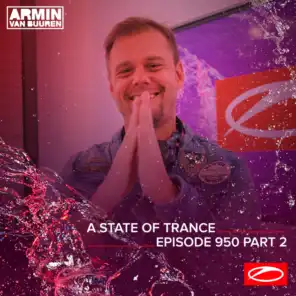 ASOT 950 - A State Of Trance Episode 950 (Part 2)
