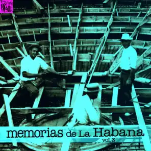 Memorias de la Habana, Vol.3