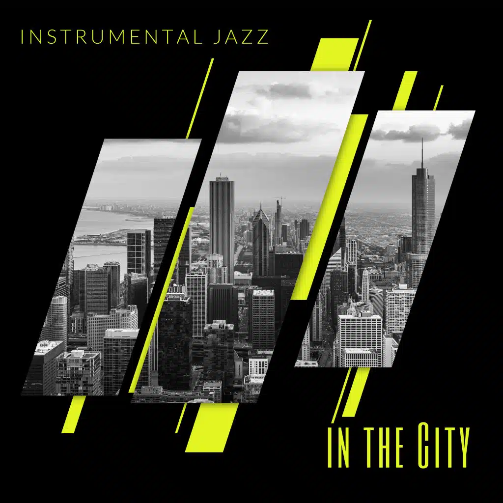 Instrumental Jazz in the City: Easy Listening, Relaxation, Jazz Lounge Music, Smooth Music