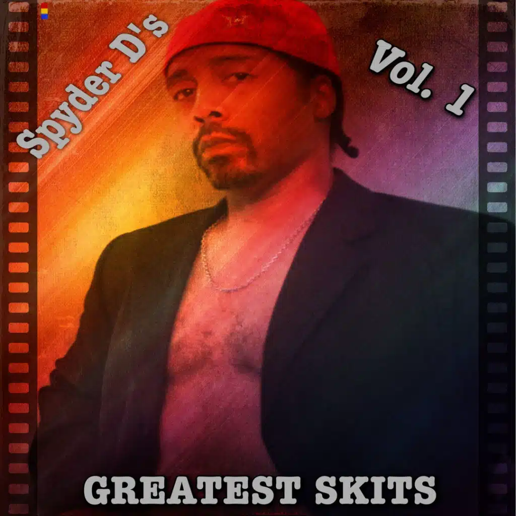 Spyder D's Greatest Skits, Volume 1 (feat. Shady Grady Thomas & Peter Gunz)