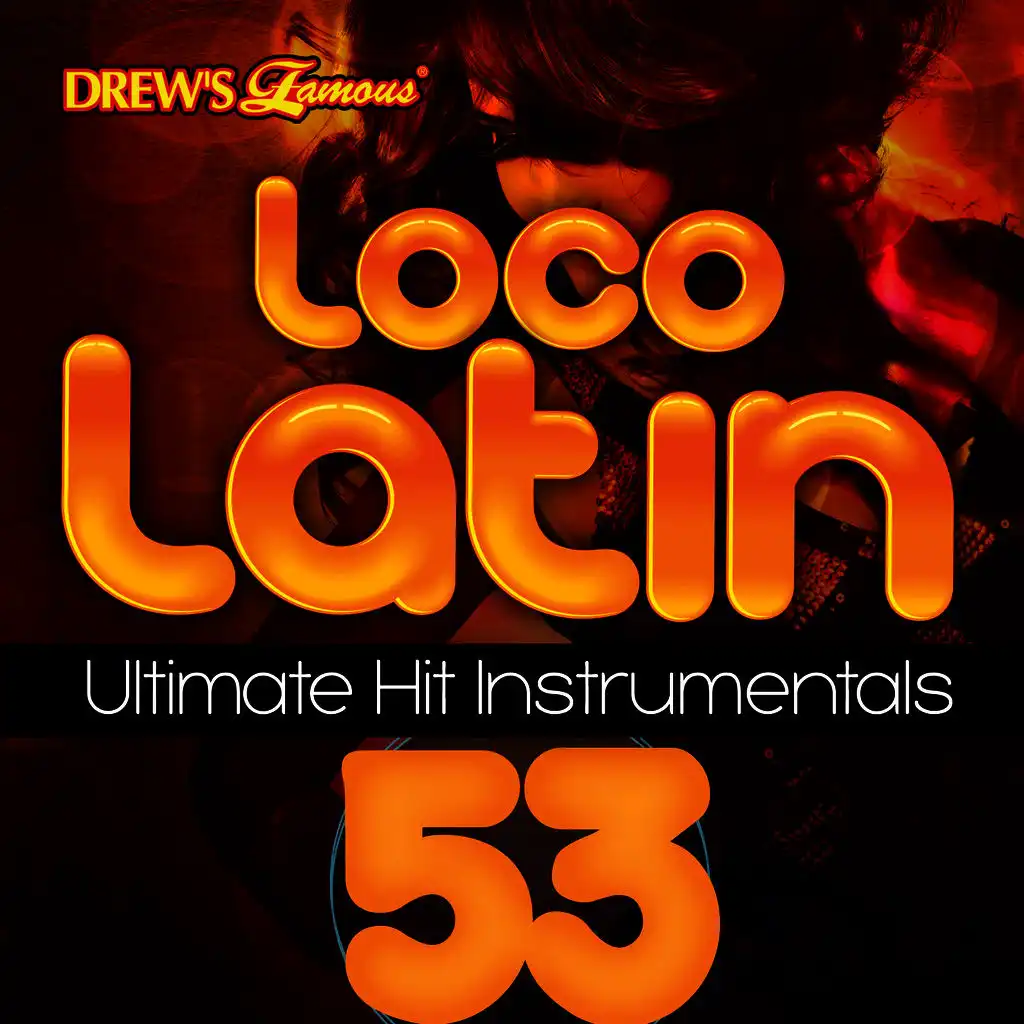 Loco Latin Ultimate Hit Instrumentals, Vol. 53