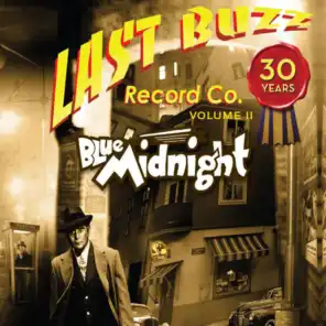 Blue Midnight - Last Buzz Record Co. 30 Years Volume II