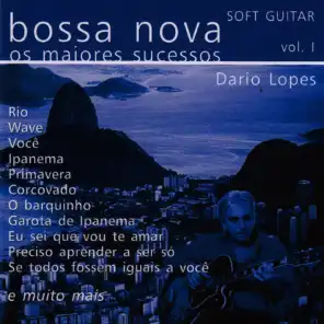 Bossa Nova Os Maiores Sucessos - Soft Guitar - Vol 1