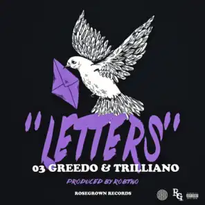 Letters (feat. Trilliano & 03 Greedo)