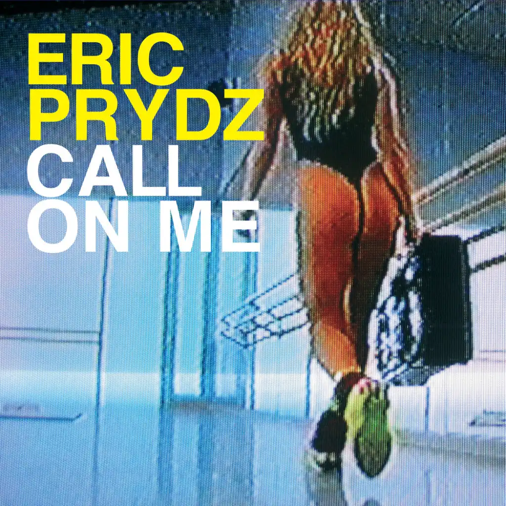 Call On Me (Eric Prydz vs. Retarded Funk Mix)