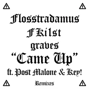 Came Up (feat. Post Malone & Key!)