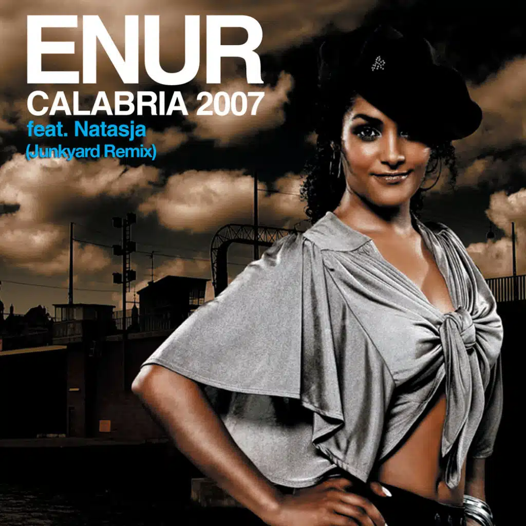 Calabria 2007 (Junkyard Remix) [feat. Natasja]