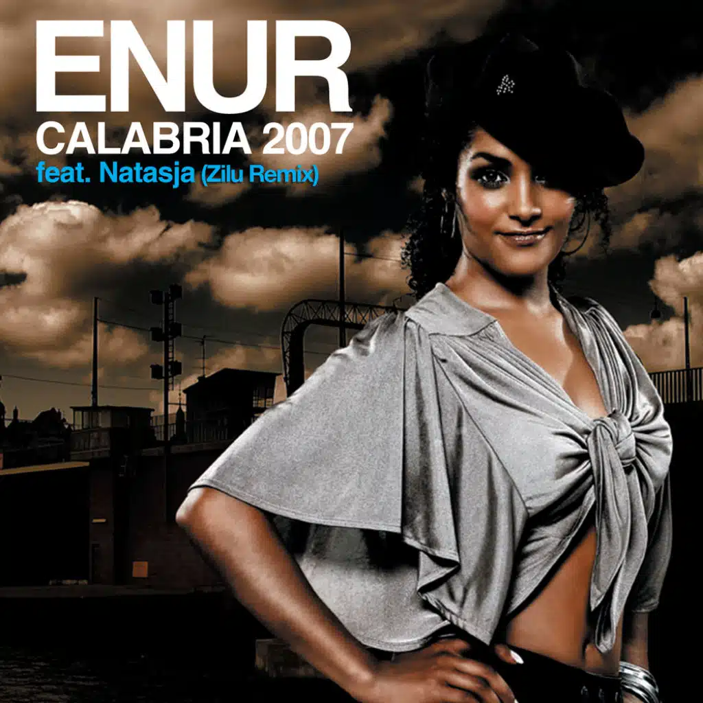 Calabria 2007 (Zilu Remix) [feat. Natasja]
