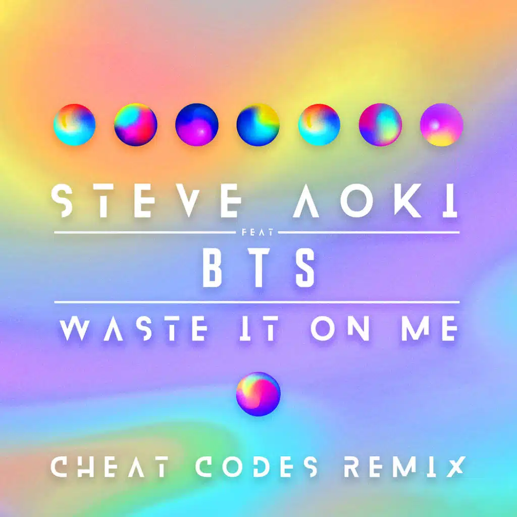 Waste It On Me (feat. BTS)