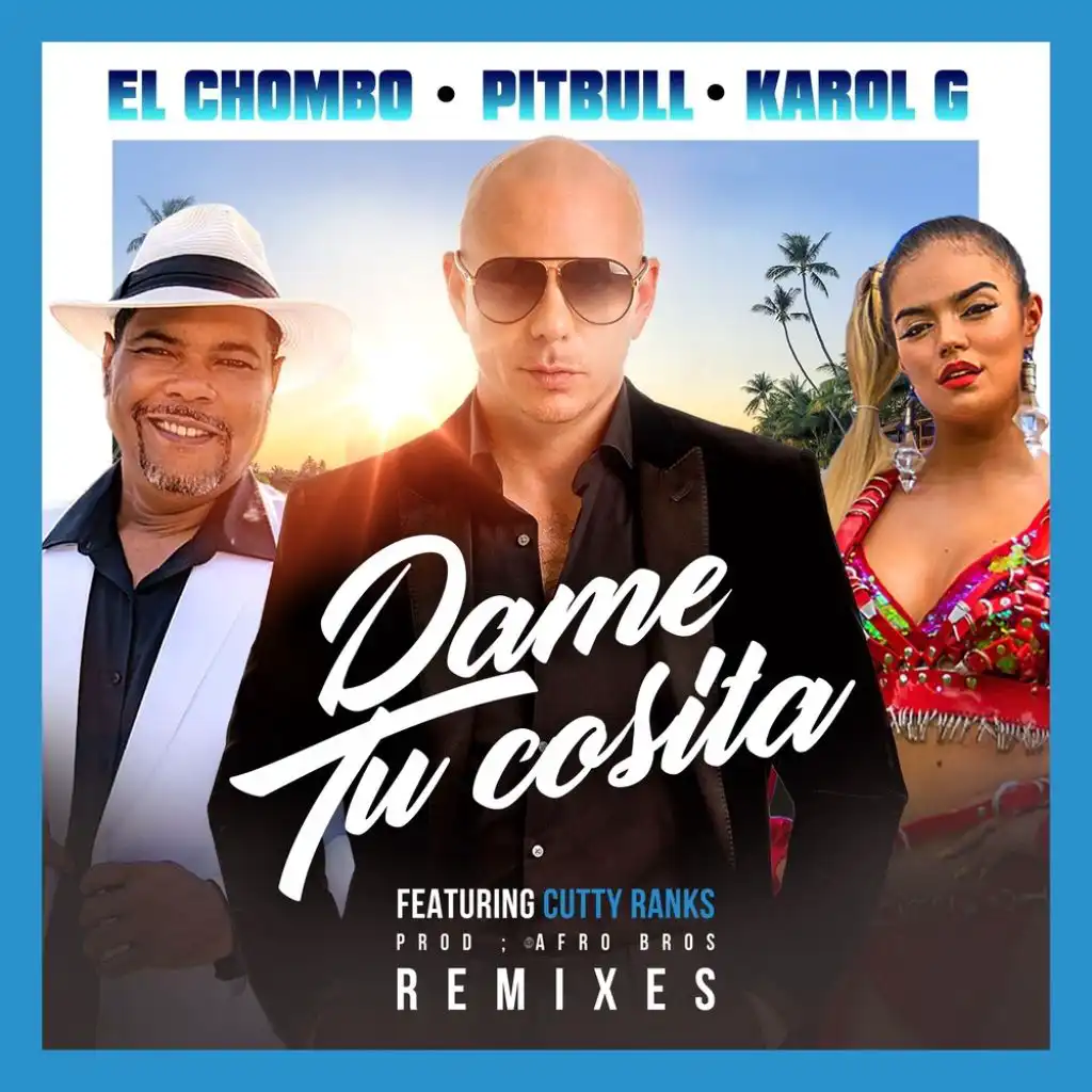 Dame Tu Cosita (Kidd Spin Remix) [feat. Cutty Ranks]
