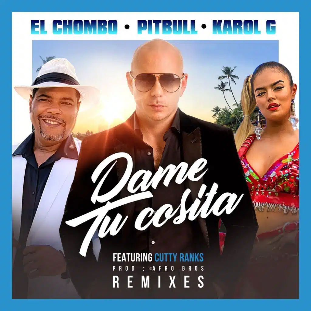Pitbull x El Chombo x Karol G