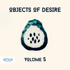 Objects of Desire, Vol. 5